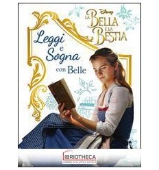 SOGNI E SEGRETI - LA BELLA E LA BESTIA (IL FILM). LE