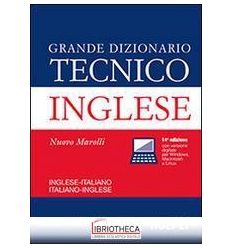 GRANDE DIZIONARIO TECNICO INGLESE N.E.