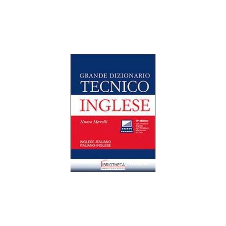 GRANDE DIZIONARIO TECNICO INGLESE N.E.