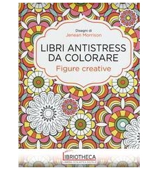 FIGURE STRAORDINARIE. LIBRI ANTISTRESS D