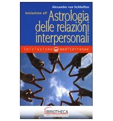 INIZIAZIONE ALL'ASTROLOGIA DELLE RELAZIONI INTERPERS