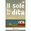 IL SOLE FRA LE DITA