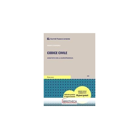 CODICE CIVILE - ANNOTATO CON GIURISPRUDENZA