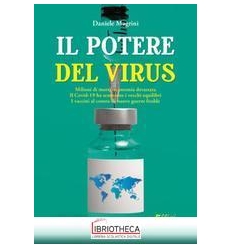 POTERE DEL VIRUS ( IL )