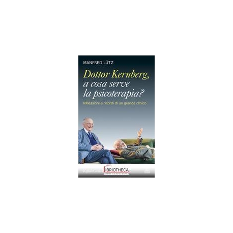 DOTTOR KERNBERG, A COSA SERVE