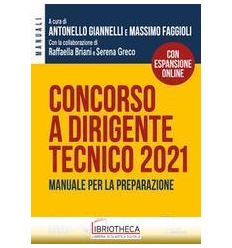 CONCORSO 2021 A DIRIGENTE TECNICO. MANUALE PER LA PR