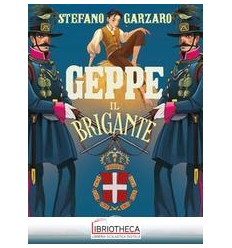 GEPPE IL BRIGANTE