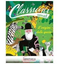 L'ORIGINE DELLE SPECIE. CLASSICINI. EDIZ