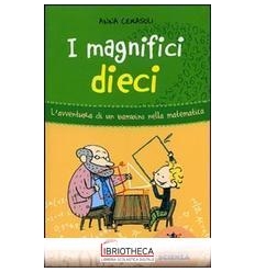 I MAGNIFICI DIECI