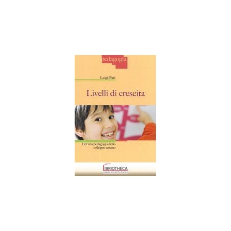 Livelli di crescita. Per una pedagogia d