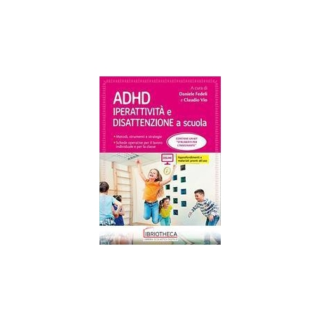 ADHD IPERATTIVITÀ E DISATTENZIONE A SCUOLA