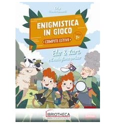 ENIGMISTICA IN GIOCO - COMPITI ESTIVI - CLASSE PRIMA