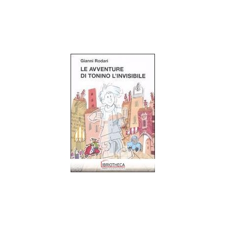 LE AVVENTURE DI TONINO L'INVISIBILE