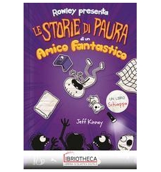 LE STORIE DI PAURA DI UN AMICO FANTASTICO