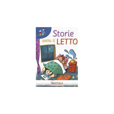 STORIE SOTTO IL LETTO