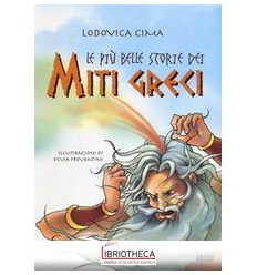 LE PIU' BELLE STORIE DEI MITI GRECI