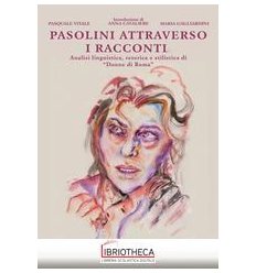 PASOLINI ATTRAVERSO I RACCONTI