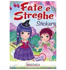 FATE E STREGHE. CON ADESIVI