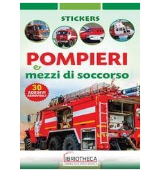 POMPIERI E MEZZI DI SOCCORSO