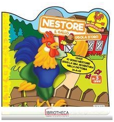 NESTORE IL GALLO UGOLA D'ORO