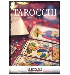 TAROCCHI. LE ORIGINI, GLI ARCANI, LE COM