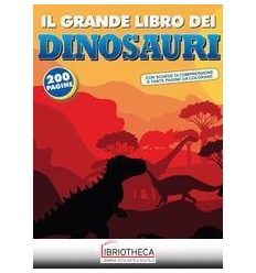 GRANDE LIBRO DEI DINOSAURI ( IL )