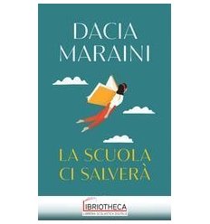 LA SCUOLA CI SALVERÀ