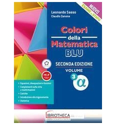 COLORI DELLA MATEMATICA ED. BLU AGGIORNATA 4 ED. MISTA