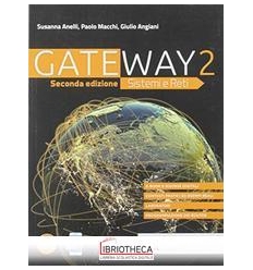 GATEWAY SISTEMI E RETI 2 ED. MISTA