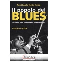 POPOLO DEL BLUES. SOCIOLOGIA DEGLI AFROAMERICANI ATT