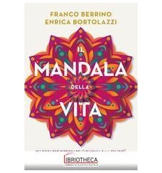 IL MANDALA DELLA VITA