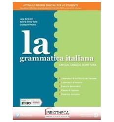 LA GRAMMATICA ITALIANA ED. SEPARATA