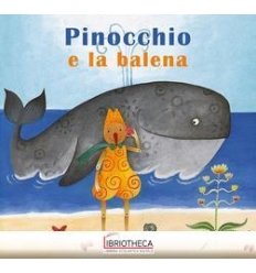 PINOCCHIO E LA BALENA