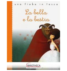 BELLA E LA BESTIA (LA)