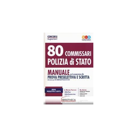 80 COMMISSARI POLIZIA DI STATO - MANUALE PER LA PREP