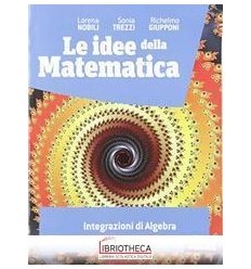 IDEE DELLA MATEMATICA ED. MISTA