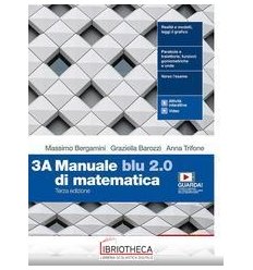 MANUALE BLU 2.0 DI MATEMATICA TERZA ED. 3A+3B ED. MISTA