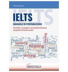 IELTS. MANUALE DI PREPARAZIONE