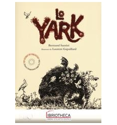 YARK. EDIZ. ILLUSTRATA. CON CD AUDIO (LO)