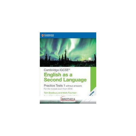 PRACTICE TESTS FOR IGCSE ENGLISH AS A SECOND LANGUAGE 1