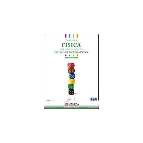 FISICA UNA SCIENZA MODELLO ED. DIGITALE 2 ED. MISTA