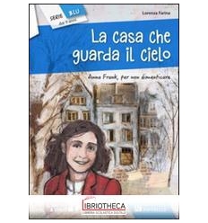 LA CASA CHE GUARDA IL CIELO