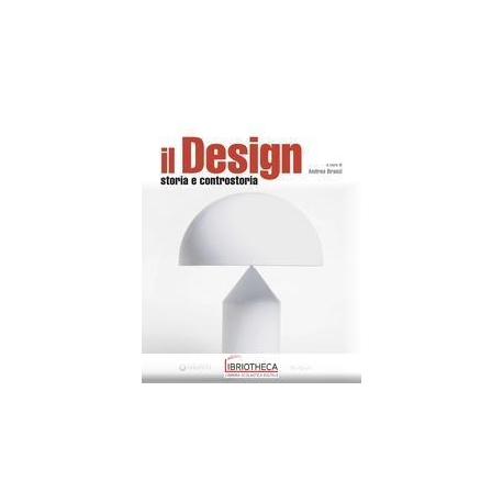 DESIGN. STORIA E CONTROSTORIA (IL)