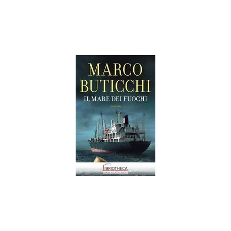 IL MARE DEI FUOCHI