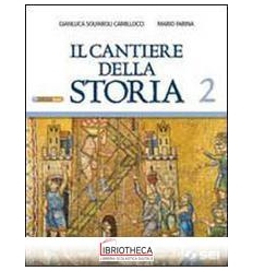 CANTIERE DELLA STORIA 2 ED. MISTA