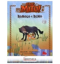 ROMOLO E REMO - CHE MITO!.