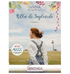 ANNA DAI CAPELLI ROSSI 08 - RILLA DI INGLESIDE