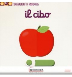 SCORRI E GIOCA - IL CIBO