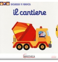 SCORRI E GIOCA - IL CANTIERE