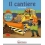 IL CANTIERE - CON LUCI E SUONI